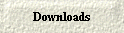 Downloads